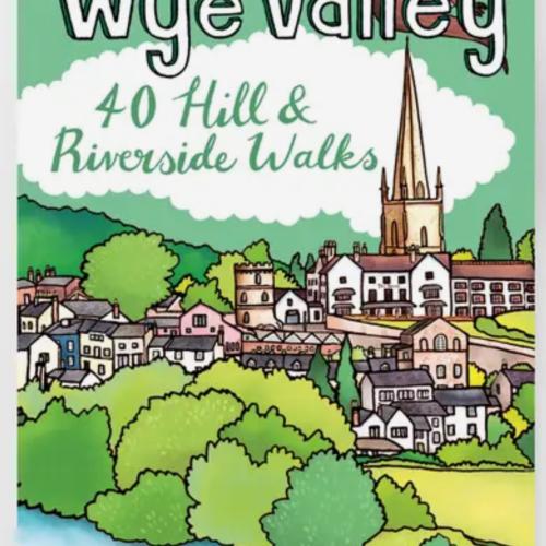 Wye Valley 40 Hill and Riverside Favourite Walks By Pocket Mountains Ltd