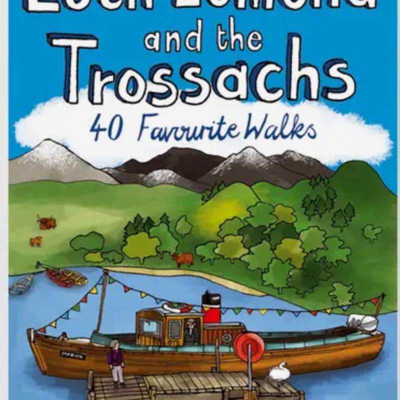 Loch Lomond and the Trossachs 40 Favourite Walks By Pocket Mountains Ltd