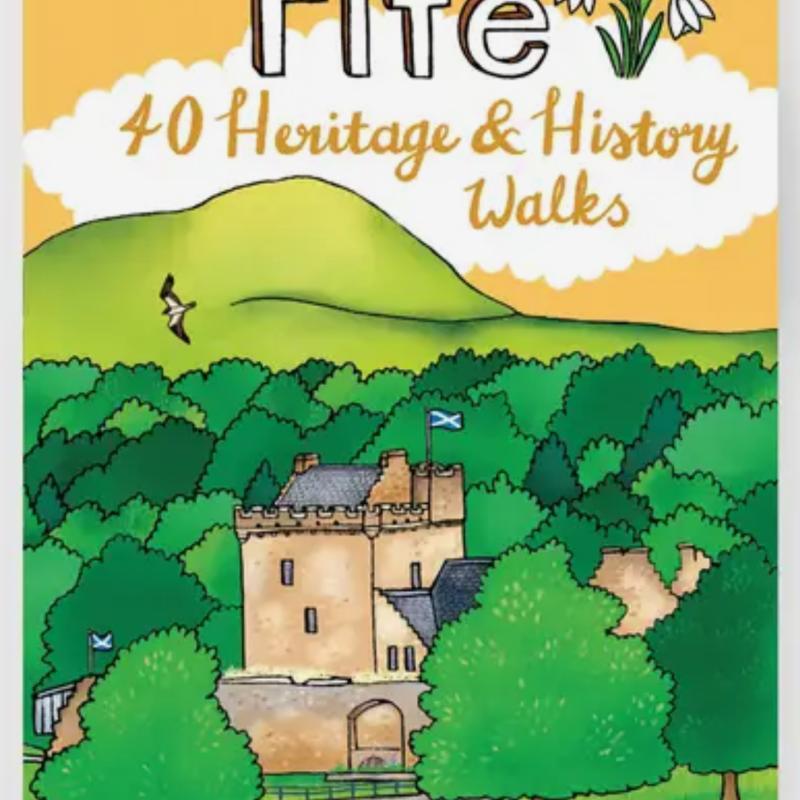Fife 40 Heritage and History Walks By Pocket Mountains Ltd