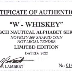 RARE ORIGINAL W-WHISKEY NAUTICAL ALPHABET SERIES WITH COA OF 100