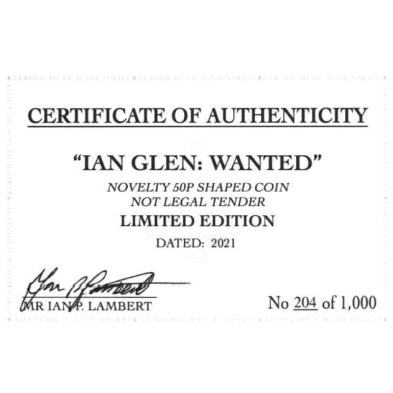 RARE ORIGINAL IAN GLEN-WANTED 2021 WITH COA OF 1000