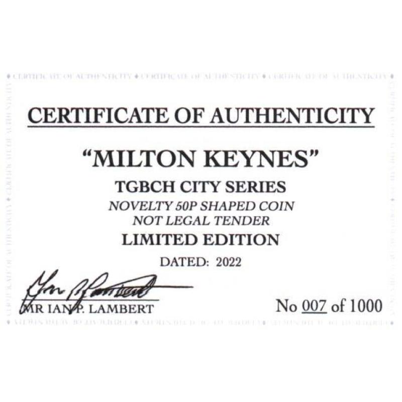 RARE ORIGINAL MILTON KEYNES, TGBCH CITY SERIES WITH COA OF 1000