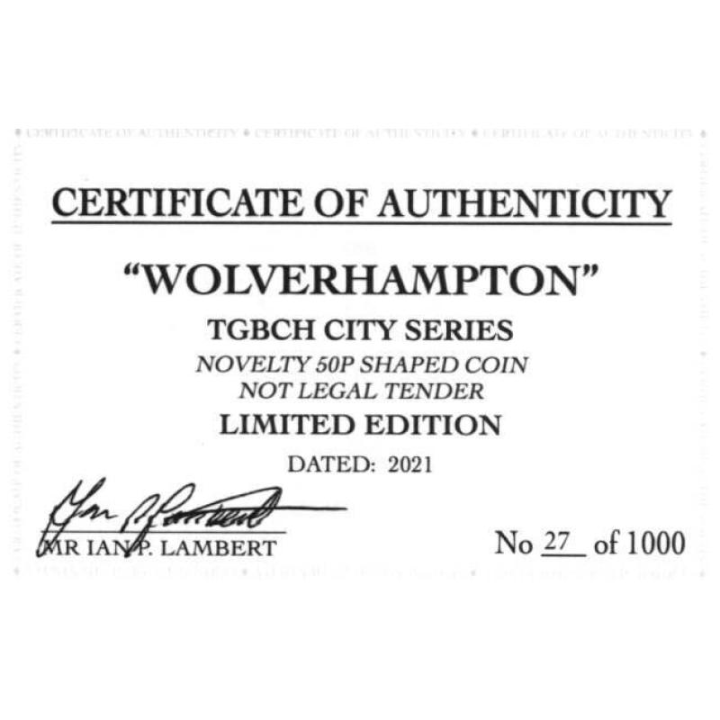 RARE ORIGINAL WOLVERHAMPTON, TGBCH CITY SERIES WITH COA OF 1000