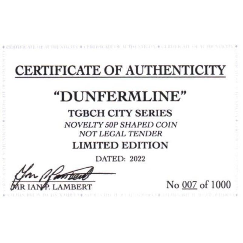 RARE ORIGINAL DUNFERMLINE, TGBCH CITY SERIES WITH COA OF 1000