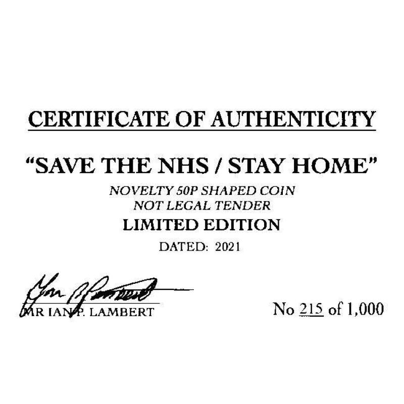 RARE ORIGINAL SAVE THE NHS-STAY HOME 2021 WITH COA OF 1000